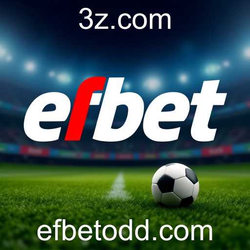 Efbet: Expansão e Impacto no Mercado Português